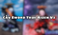 Cày sword True aizen v2