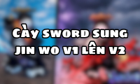 Cày sword sung jin wo v1 lên v2